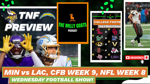 Vikings + Chargers TNF Preview, CFB Week 9 Upset Alert, & NFL Week 8 GOTW