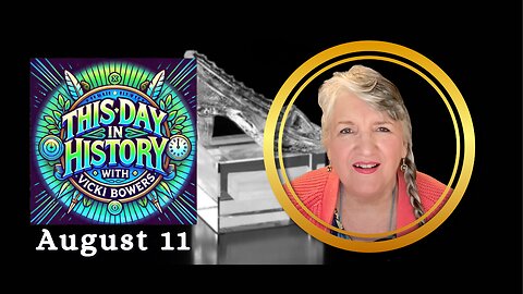 August 11 This Day in History