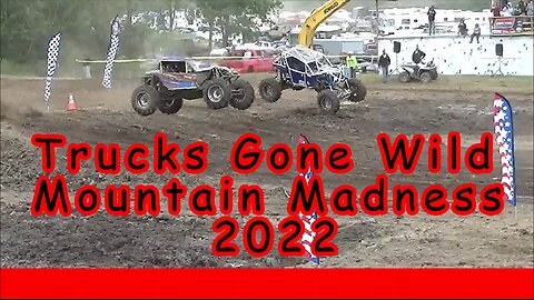 Trucks Gone Wild 2022 - Mountain Madness