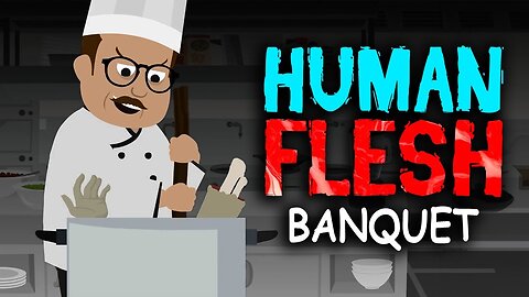 HUMAN FLESH BANQUET - 2 True Restaurant Horror Story Animated by AREA71 HORROR STORIES