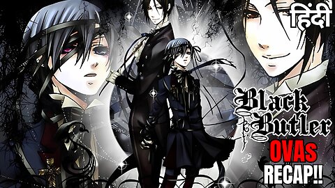 Black Butler OVAs Hindi Recap (2009-2011) | Every Special Episode Explained!