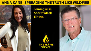 Sheriff Mack Author of "The County Sheriff-America's Last Hope" | Flame EP146