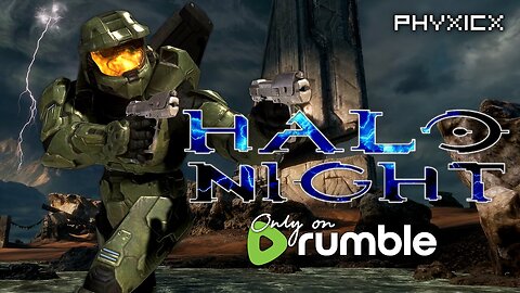 Rumble Halo Night w/ Rumble Spartans! - 5/23/2025