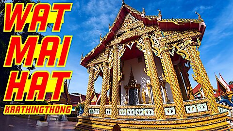 Ray Roams To Wat Mai Hat Krathingthong | Jomtien | Thailand 🇹🇭