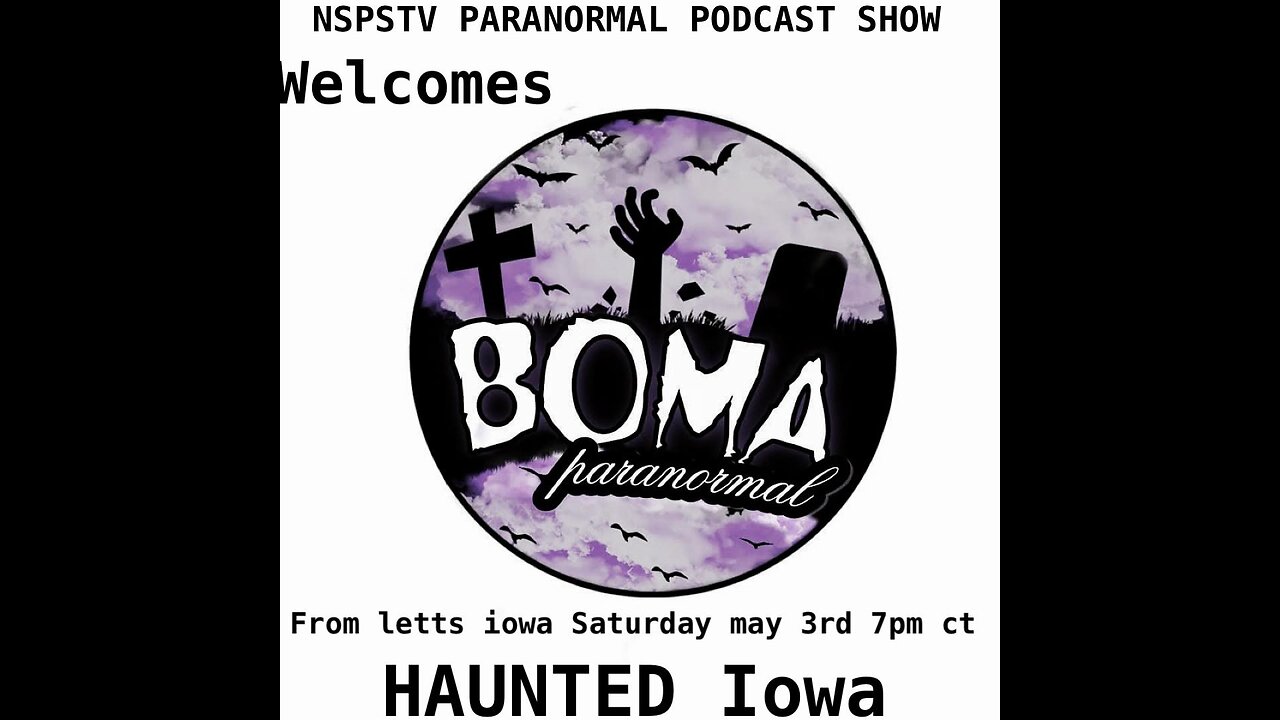 BOMA PARANORMAL FROM LETTS,IOWA