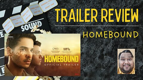 Trailer Reaction: Homebound — Powerful Story & Big Expectations