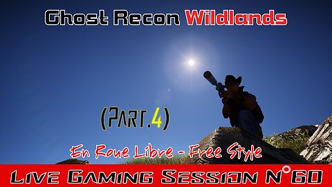 ☠️Ghost Recon®☠️ 💥Wildlands💥 👾Live Gaming Session👾 N°60