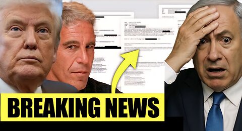 Epstein MOSSAD? Netanyahu FREAKS OUT as 30,000 New EPSTEIN FILES GOES VIRAL in America