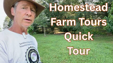 Homestead Farm Tours Quick Tour