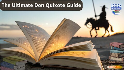 Don Quixote Summary The Man Who Fought Windmills