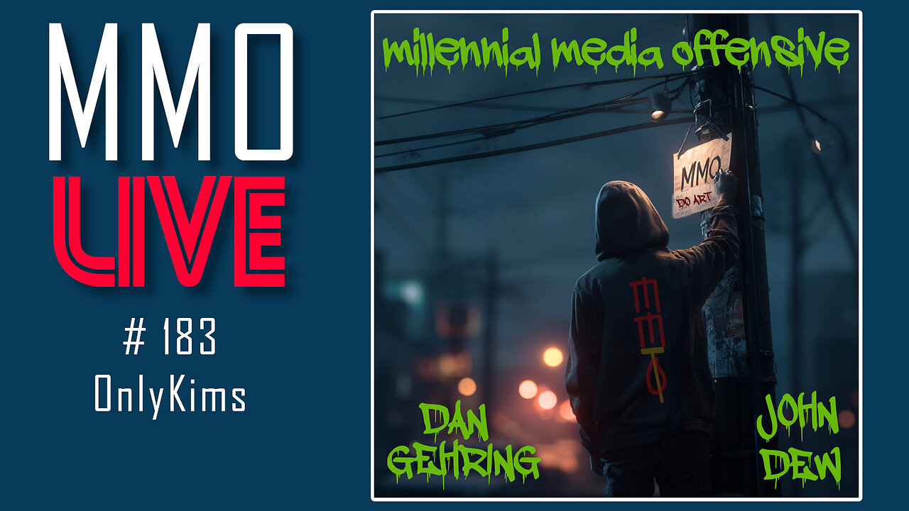 MMO #183 LIVE - OnlyKims