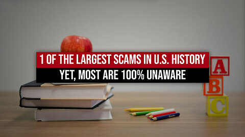 *MUST WATCH* 1 Of The Largest Scams In U.S. History. Yet, Most Are 100% Unaware.