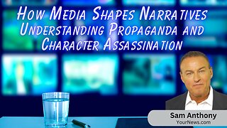 How Media Shapes Narratives: Understanding Propaganda and Character Assassination