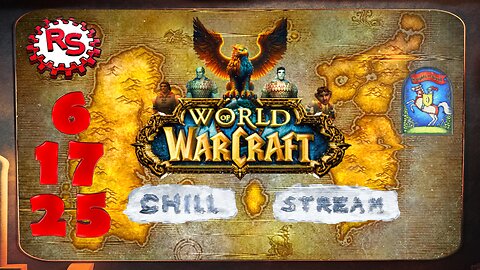 Tuesday Knights Of Good Chill Stream - Gryffin WoW - World Of Warcraft
