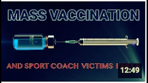 "Part 6: Mass Vaccination and Sports Coach Victims"