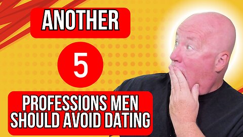 Another 5 Professions Men Should Avoid Dating If They Want To Keep Their Sanity!