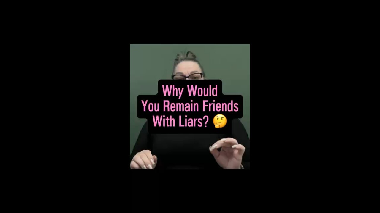 Why Are You Remain Friends With Liars? 🥺