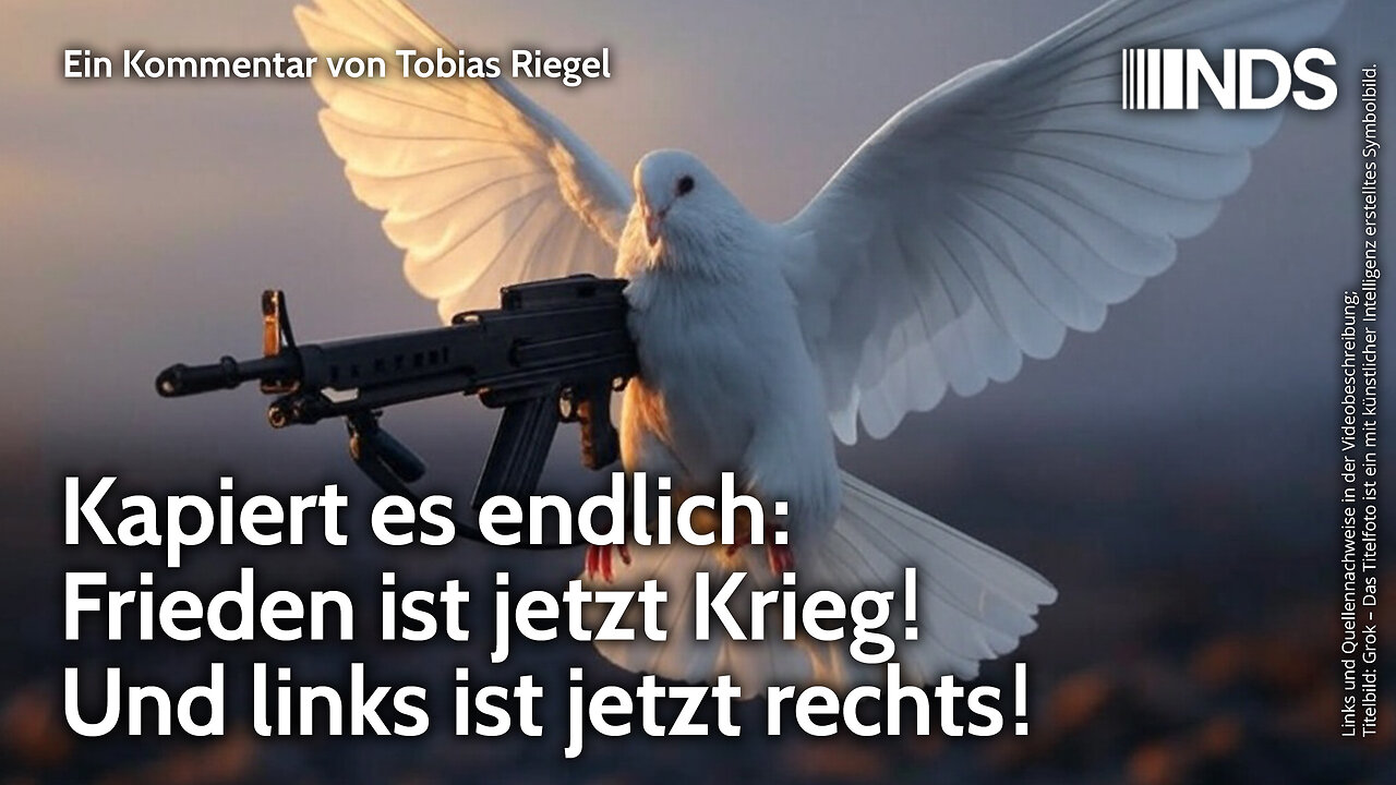 Kapiert es endlich: Frieden ist jetzt Krieg! Und links ist jetzt rechts! | Tobias Riegel NDS-Podcast