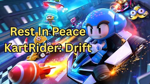 Rest In Peace KartRider Drift