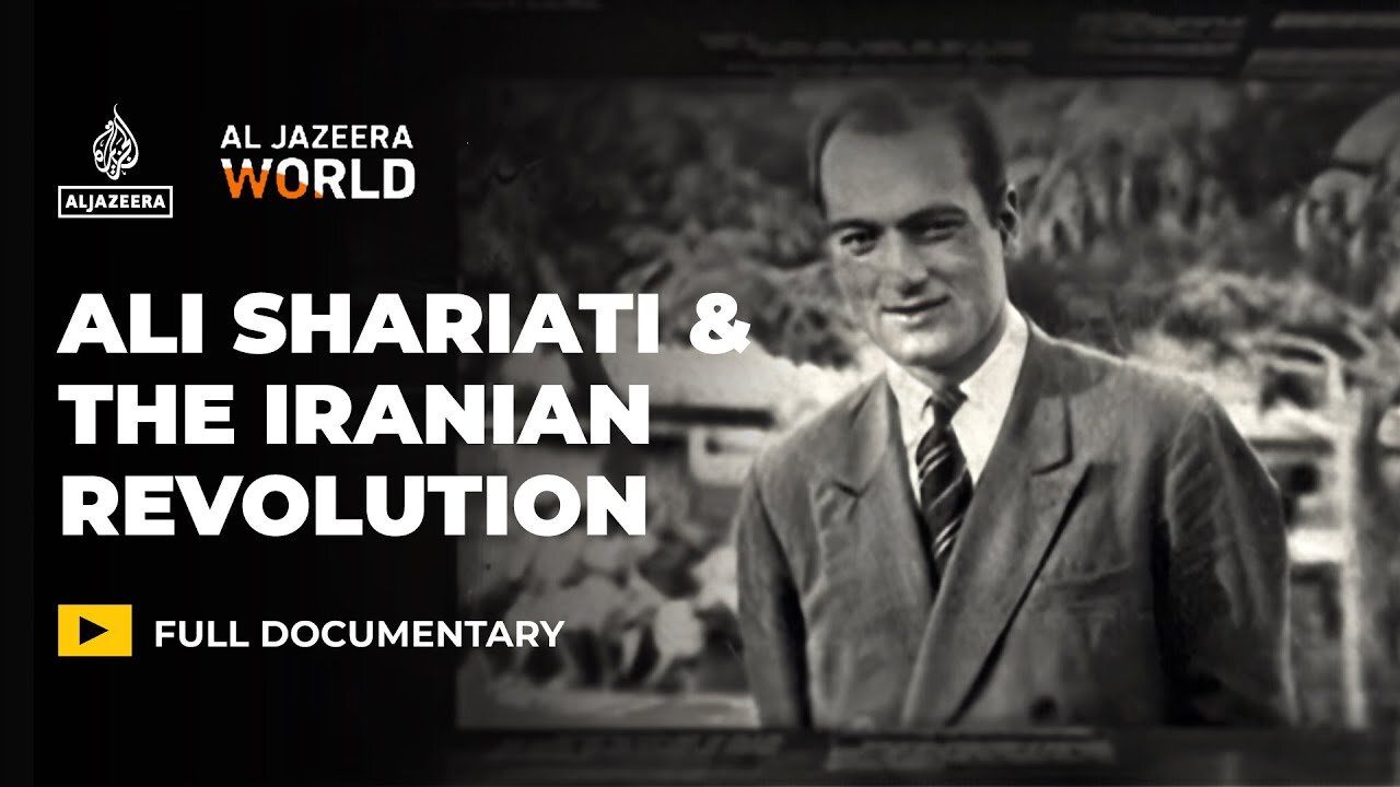 Ali Shariati: The revolutionary thinker whose ideas changed Iran | Al Jazeera World Documentary