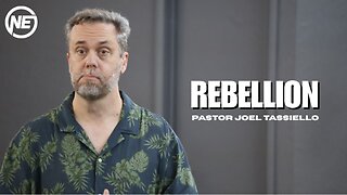 Rebellion | Pastor Joel Tassiello | No Excuses Ministries