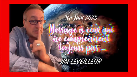 Message à ceux qui ne comprennent toujours pas ! Jim Leveilleur (Hd 1080)