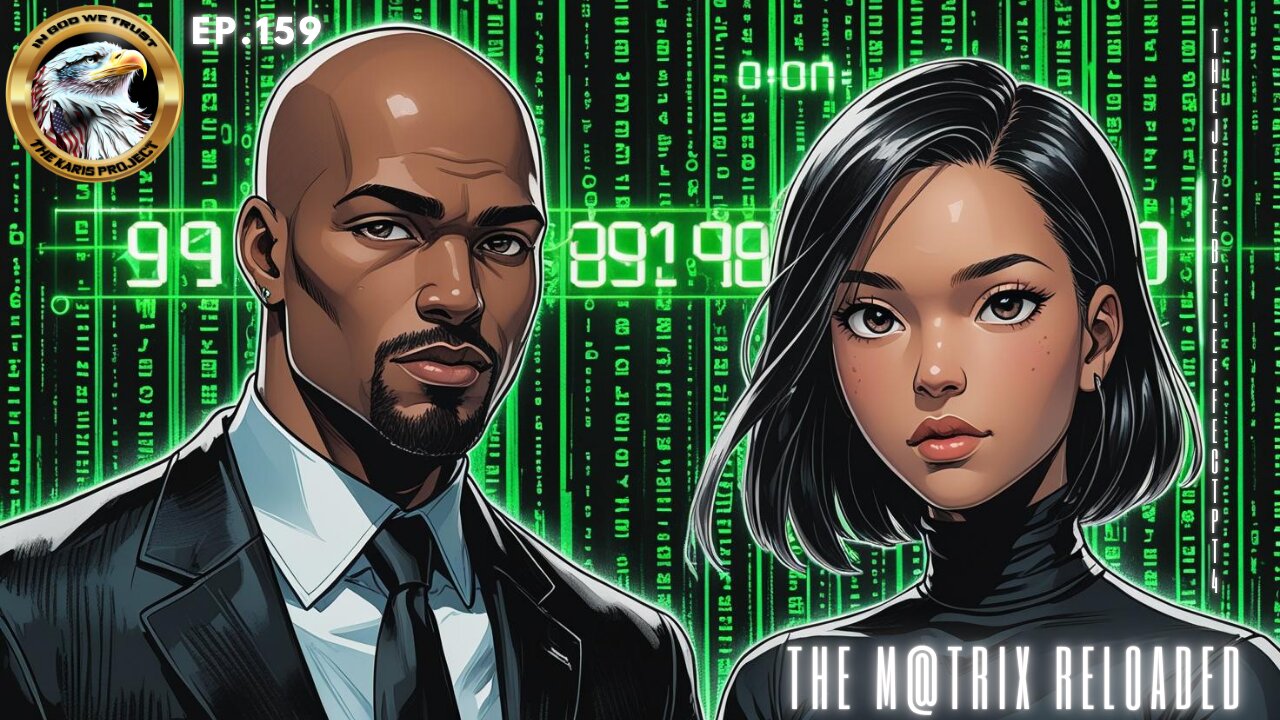 Ep. 159 – The M@trix Reloaded:The Jezebel Effect in Real Time Pt. 4 Feminist Propaganda