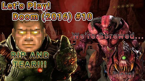 Let's Play! Doom(2016) Part 10! There's A Temple Inside a Titan?!