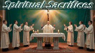 Spiritual Sacrifices