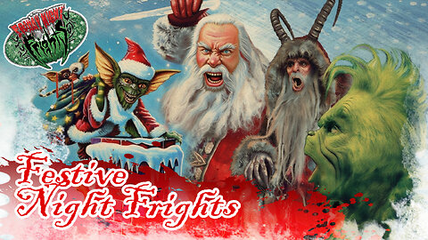 Friday Night Frights – Episode 42 - FESTIVE NIGHT FRIGHTS
