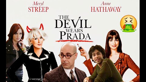 The Devil Wears Prada (2006) A Straight Man's Point of View (Part 3)