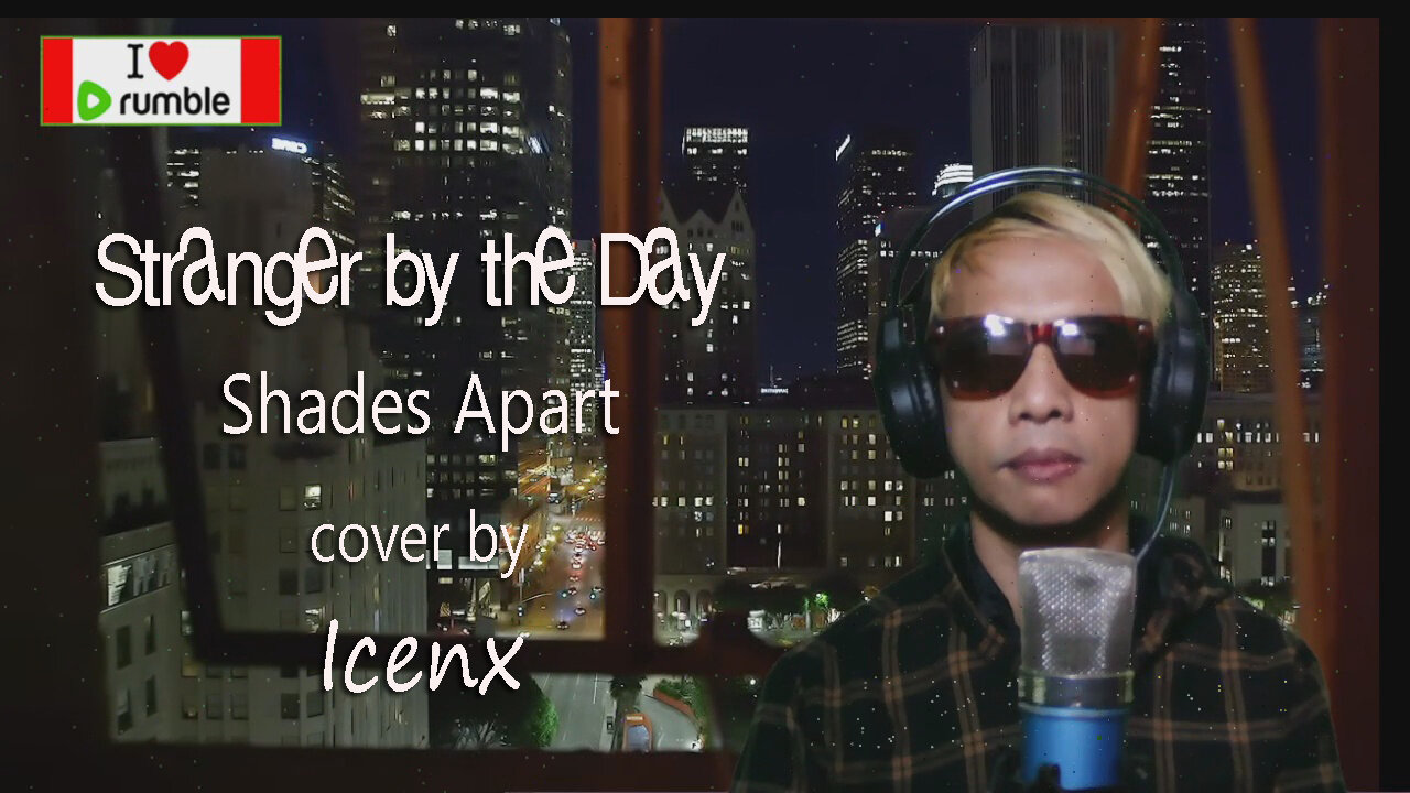Stranger By The Day - Shades Apart cover by Icenx