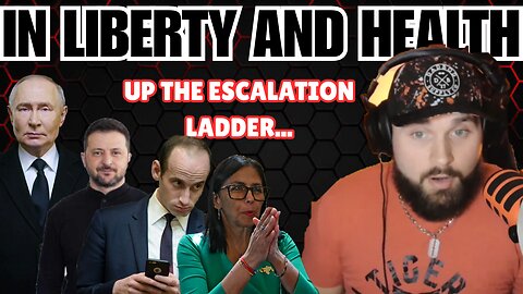 Ukraine ESCALATES, Venezuela FALLOUT, ESCALATION!|Kyle Matovcik| E451 In Liberty & Health Podcast