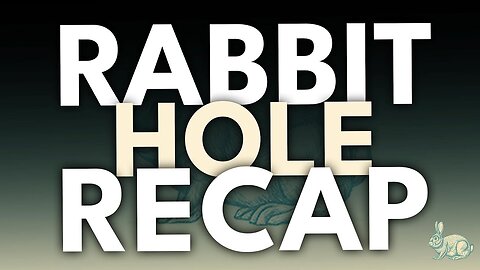 LIVE FREE | Rabbit Hole Recap #374