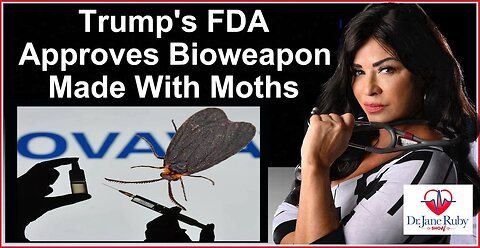 TRUMP KENNEDY FDA APPROVES NEW MOTH DNA BIOWEAPON