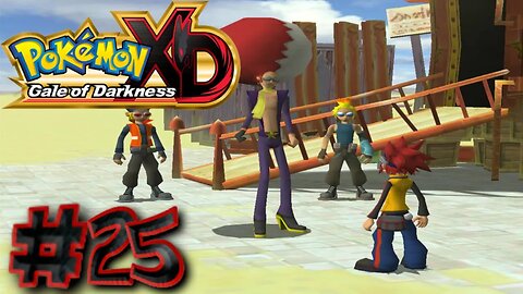 Pokémon XD: Gale of Darkness Episode 25: Outskirt Stand-Up