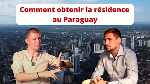 Comment obtenir la résidence au Paraguay