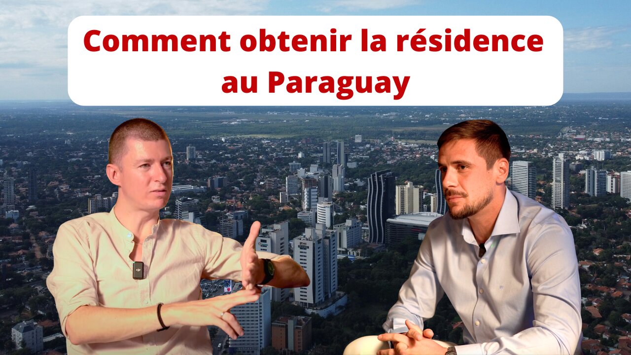 Comment obtenir la résidence au Paraguay