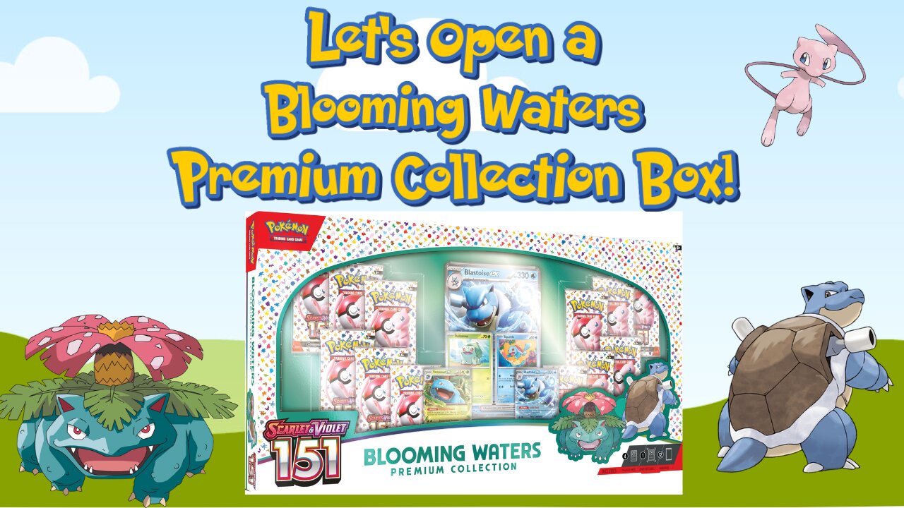Let's Open a Pokemon 151 Blooming Waters Premium Collection Box!