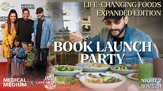 Night 2 Life-Changing Foods Expanded Edition Book Launch Party Medical Medium x Cafe Gratitude