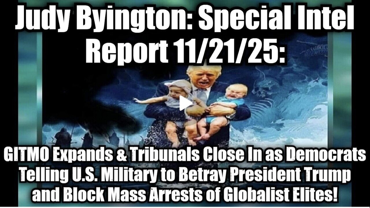 Judy Byington: Special Intel Report 11/21/25