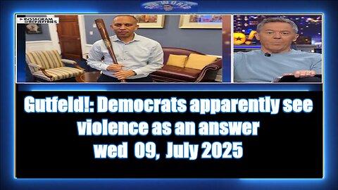 Gutfeld!-Democrats apparently see violence as an answer