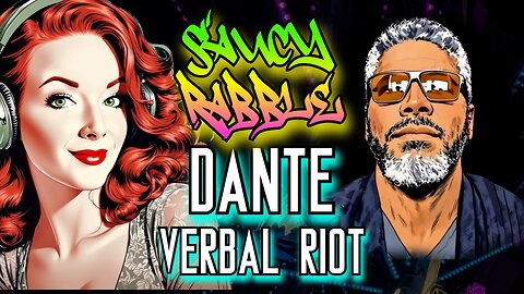 News & Nonsense! | Saucy Rabble w/ Dante of Verbal Riot ✨