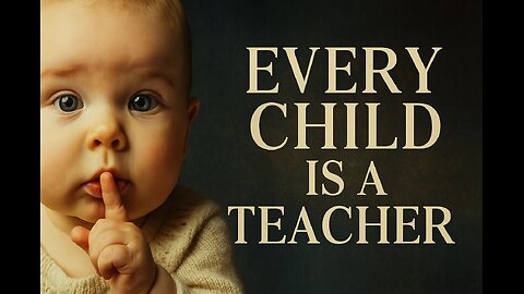 Every Child Is a Teacher – A Poetic Reflection on Parenthood