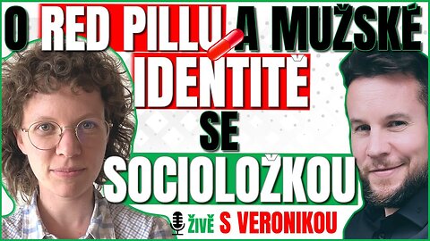 SE SOCIOLOŽKOU O RED PILLU