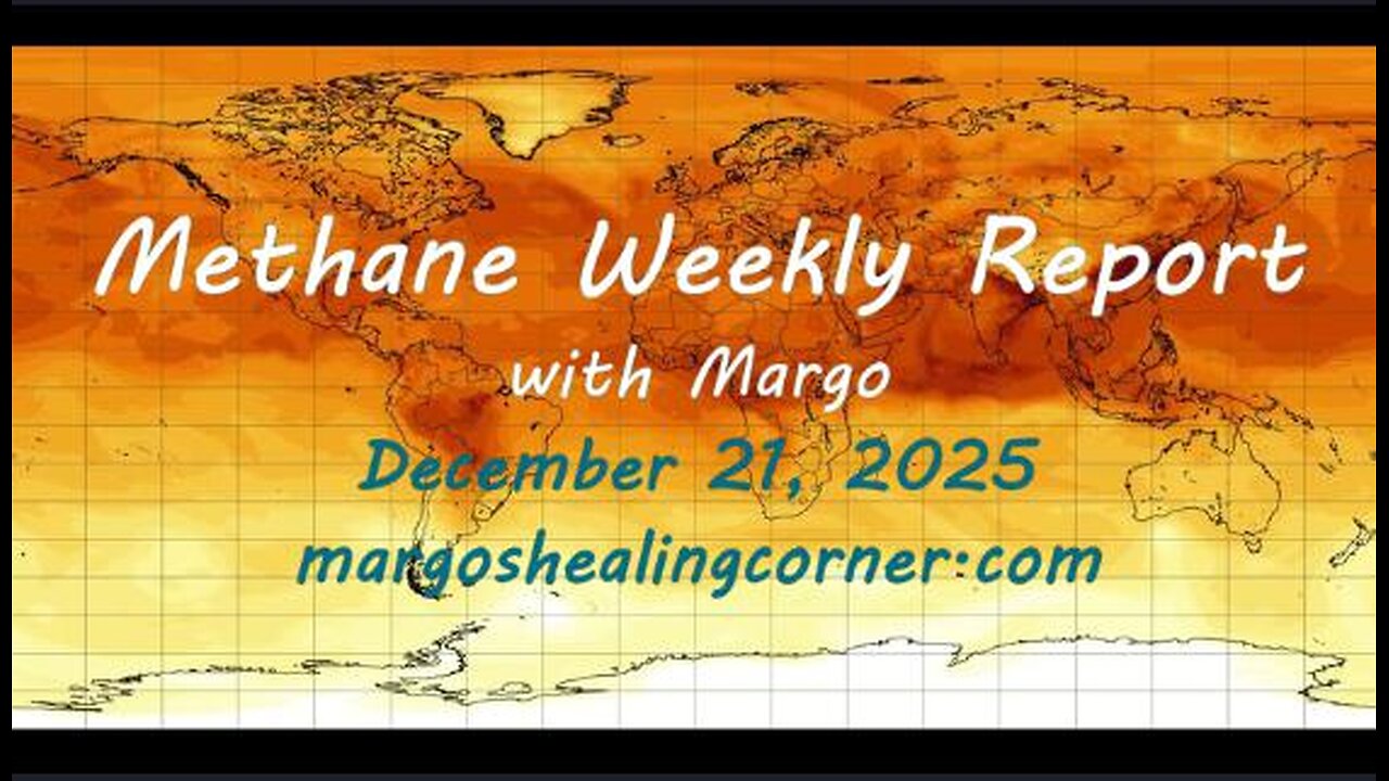 Methane Weekly Report with Margo (Dec. 21, 2025)