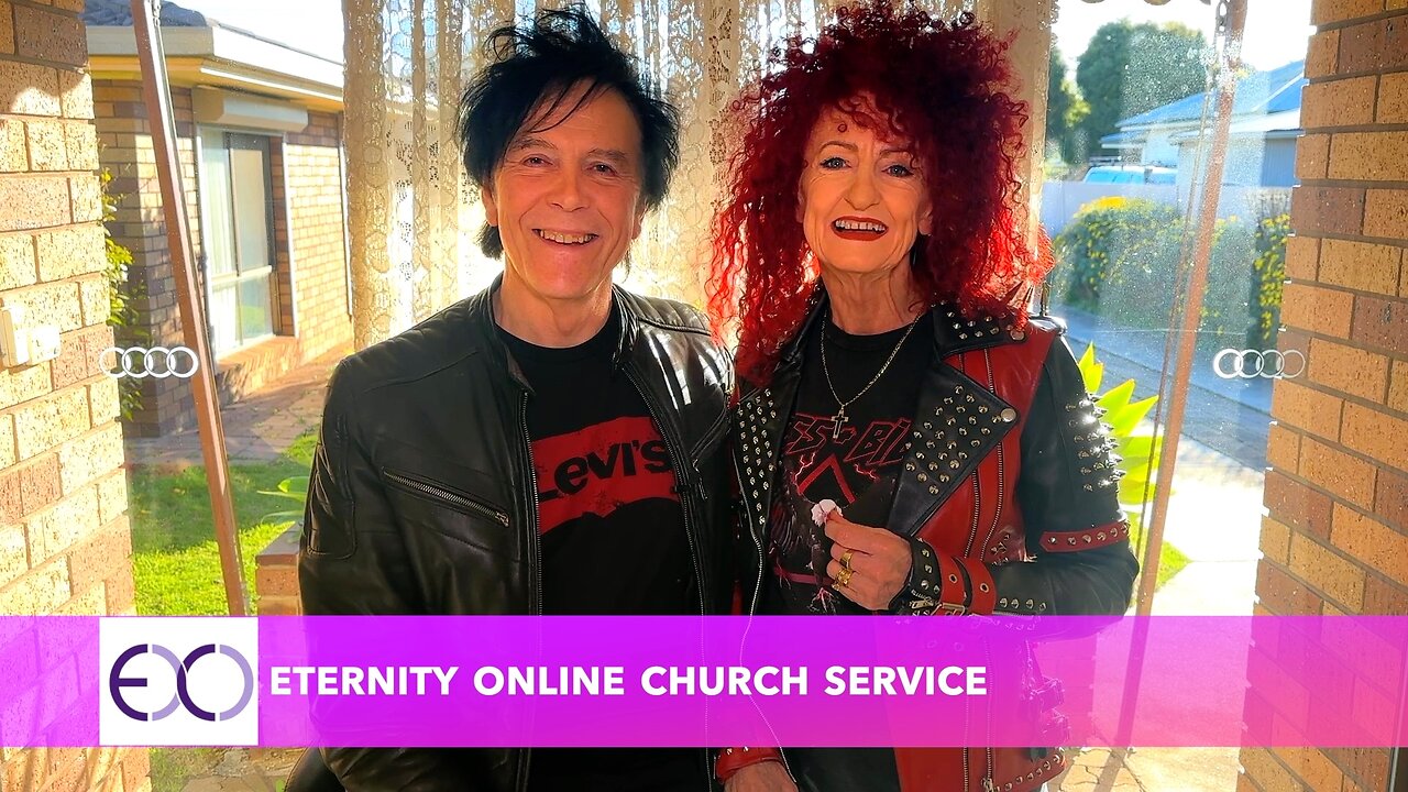 Eternity Online Church Service - "Welcome Access to Father"