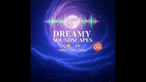 "Dreamy Soundscapes 🌙 [LIVE] Sleep, Study & Chill Music"