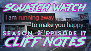 Andrew Ditch: Squatch Watch Season 2 Episode 17 (October 30, 2025)