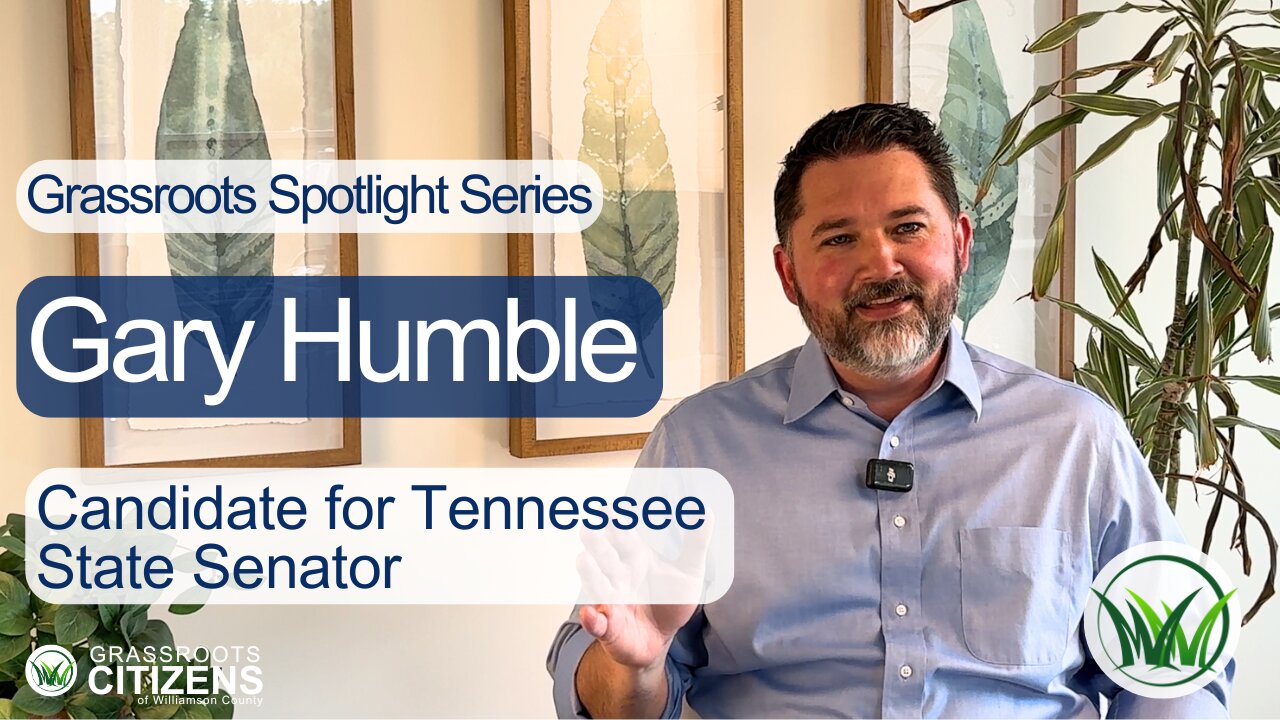 Interview with Gary Humble, Candidate for Tennessee State Senate